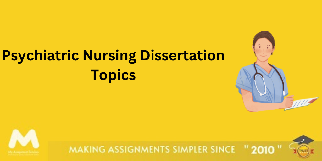 Psychiatric Nursing Dissertation Topics