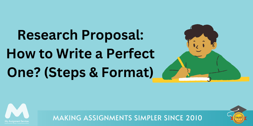 Research Proposal: How to Write a Perfect One? (Steps & Format)