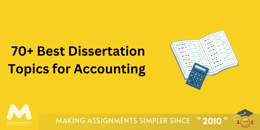 70+ Best Dissertation Topics for Accounting 