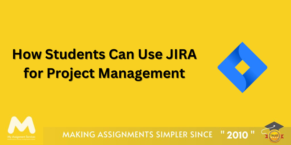 How Students Can Use JIRA for Project Management