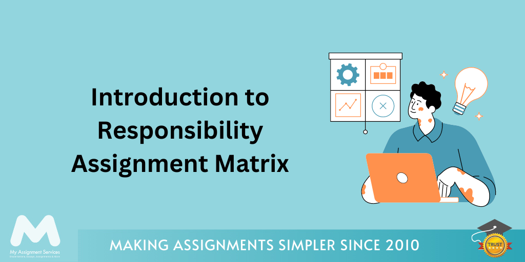 Introduction to Responsibility Assignment Matrix