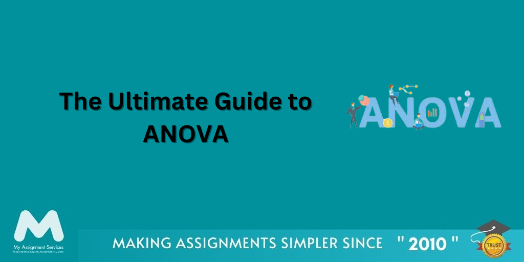 The Ultimate Guide to ANOVA