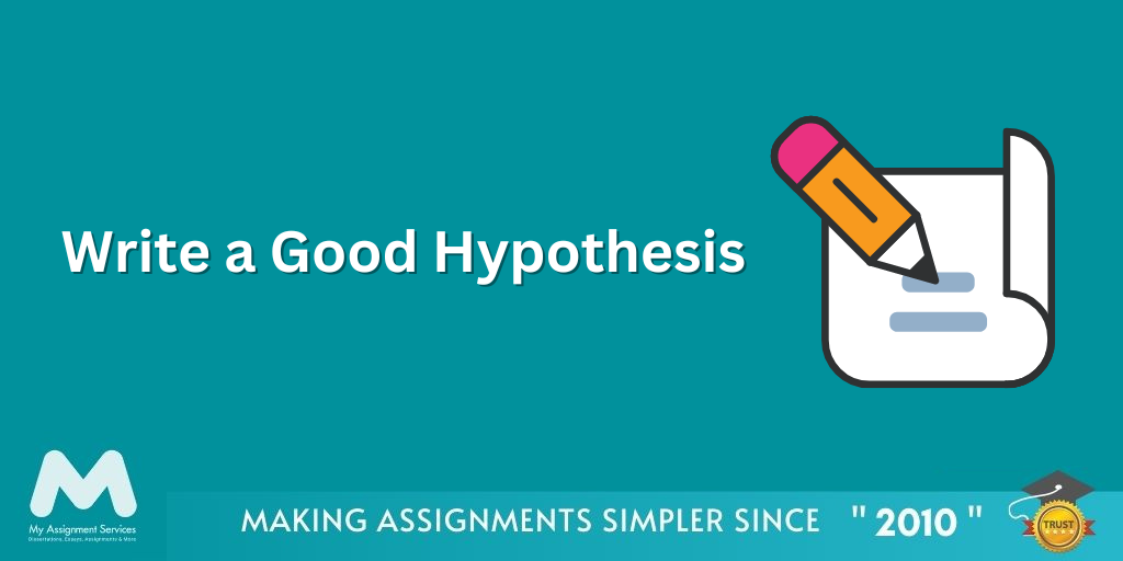 Write a Good Hypothesis