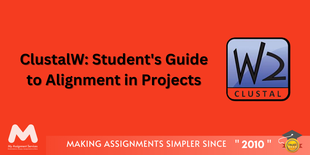 ClustalW Student's Guide to Alignment in Projects
