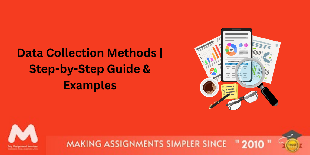 Data Collection Methods | Step-by-Step Guide & Examples