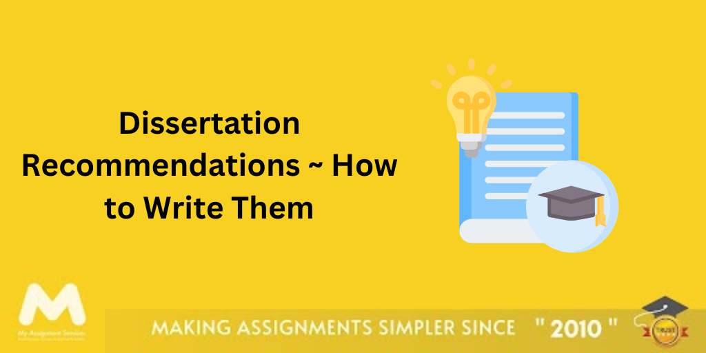 Dissertation Recommendations ~ How to Write Them