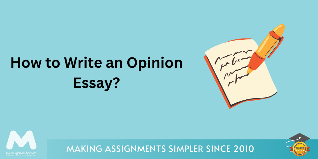 How to Write an Opinion Essay?