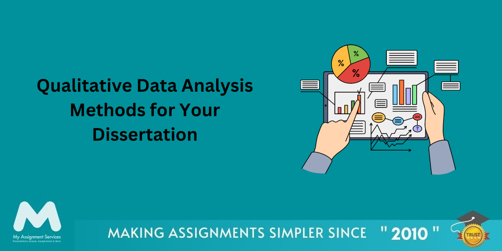 Qualitative Data Analysis Methods for Your Dissertation