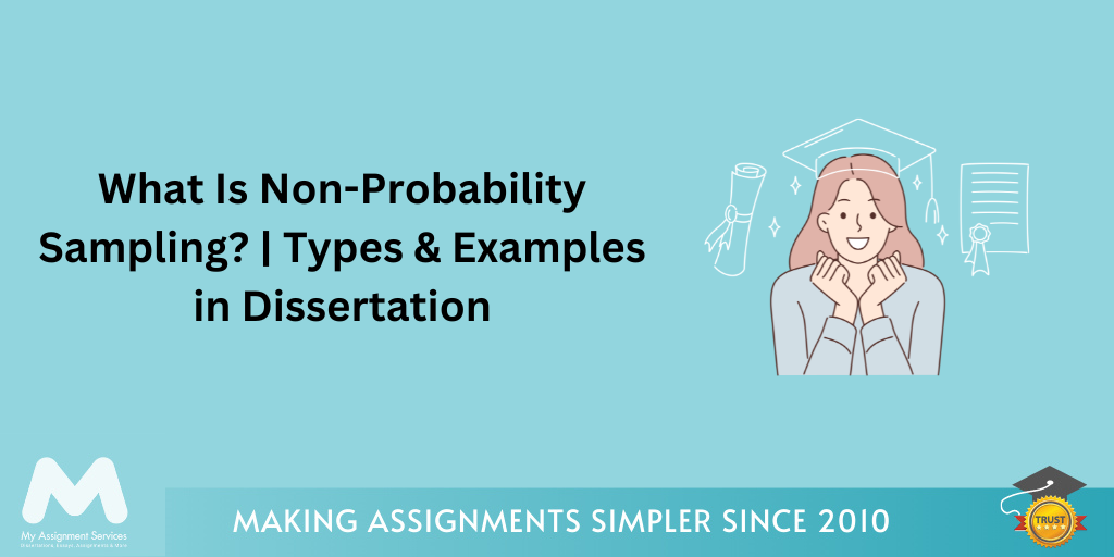 What Is Non-Probability Sampling? | Types & Examples in Dissertation