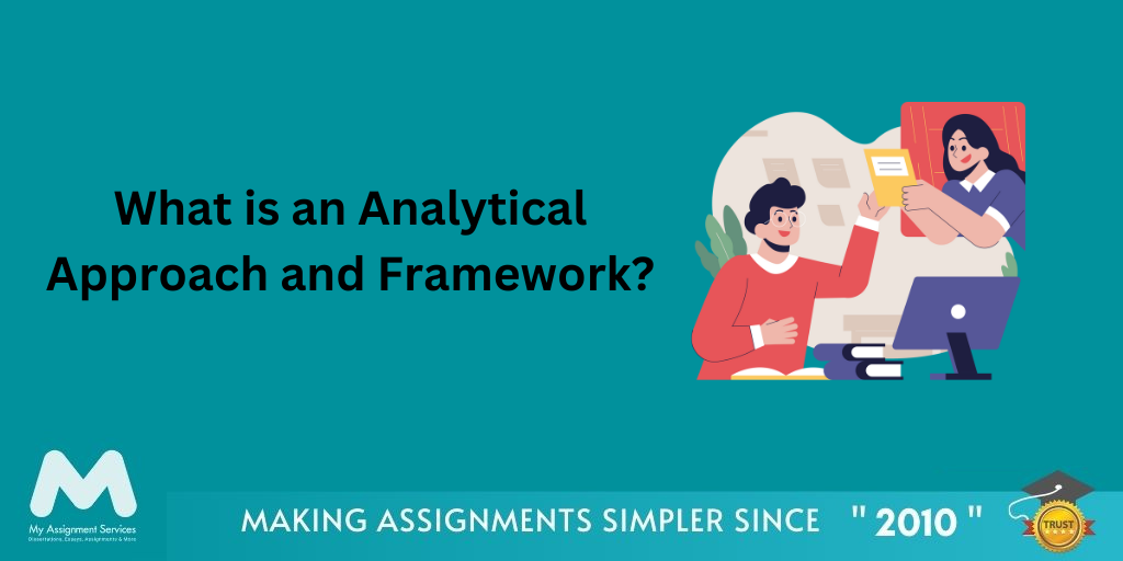 What is an Analytical Approach and Framework?